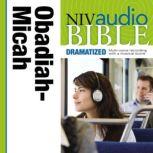 Dramatized Audio Bible - New International Version, NIV: (26) Obadiah, Jonah, and Micah, Zondervan