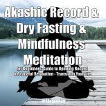 Akashic Record  Dry Fasting   Mindf..., Greenleatherr