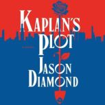 Kaplans Plot, Jason Diamond