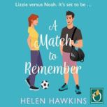 A Match to Remember, Helen Hawkins