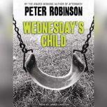 Wednesday's Child, Peter Robinson