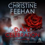 Dark Celebration A Carpathian Reunion, Christine Feehan