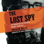 The Lost Spy An American in Stalin's Secret Service, Andrew Meier