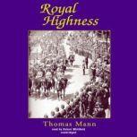 Royal Highness, Thomas Mann