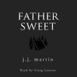 Father Sweet, J.J. Martin