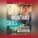 Wild Montana Skies, Susan May Warren