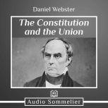 The Constitution and the Union, Daniel Webster