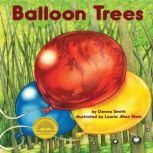 Balloon Trees, Danna Smith