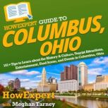 HowExpert Guide to Columbus, Ohio, HowExpert