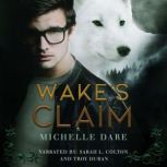 Wake's Claim, Michelle Dare