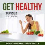 Get Healthy Bundle, 2 in 1 Bundle He..., Brooke Maxwell