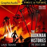 The Great Game The Bookman Histories 3, Lavie Tidhar