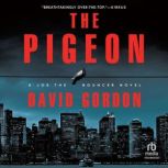 The Pigeon, David Gordon