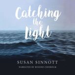 Catching the Light, Susan Sinnott
