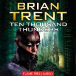The Thousand Thunders, Brian Trent