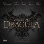 Voices of Dracula  His Masters Call..., Dacre Stoker