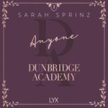 Anyone Dunbridge Academy, Book 2, Sarah Sprinz