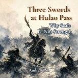 Three Swords at Hulao Pass Why Scale..., Andrew Lin