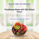 Rustic OnePot Recipes, Carter Reed