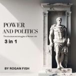 Power and Politics, Rogan Fish
