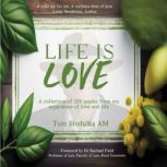 Life is Love, Tom Stodulka