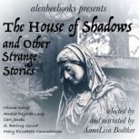 The House of Shadows and Other Strange Stories, Minna Irving