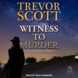 Witness to Murder, Trevor Scott