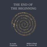 The End of the Beginning, Thomas Hill