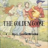 The Golden Goose, L. Leslie Brooke