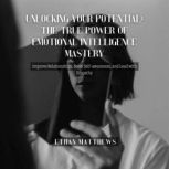 Unlocking Your Potential The True Po..., Ethan Matthews