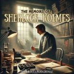 The Memoirs of Sherlock Holmes, Arthur Conan Doyle