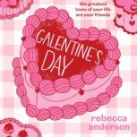 Galentines Day, Rebecca Anderson