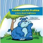 Puddles and His ProblemA Story Abut ..., V. Gilbert Beers