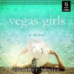 Vegas Girls, Heather Skyler