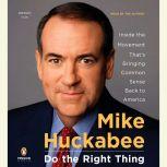 Do the Right Thing, Mike Huckabee