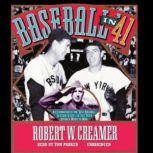 Baseball in 41, Robert W. Creamer