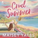 Cruel Summer, Maisey Yates