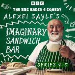 Alexei Sayles Imaginary Sandwich Bar..., Alexei Sayle