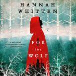 For the Wolf, Hannah Whitten