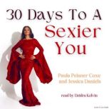 30 Days To A Sexier You, Paula Peisner Coxe
