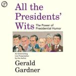 All the Presidents Wits, Gerald Gardner