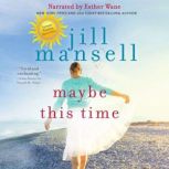 Maybe This Time, Jill Mansell