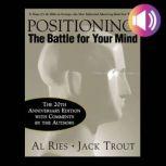 Positioning The Battle for Your Mind..., Al Ries