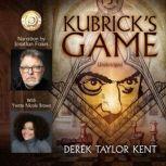 Kubrick's Game Puzzle-Thriller for Film Geeks, Derek Taylor Kent