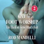 The Thrill of Victor Rhee's Feet, Rod Mandelli
