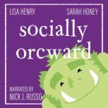 Socially Orcward, Lisa Henry