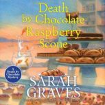 Death by Chocolate Raspberry Scone, Sarah Graves