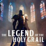The Legend of the Holy Grail, Phil G
