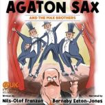 Agaton Sax and the Max Brothers, NilsOlof Franzen