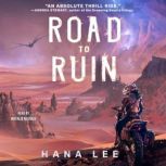 Road to Ruin, Hana Lee